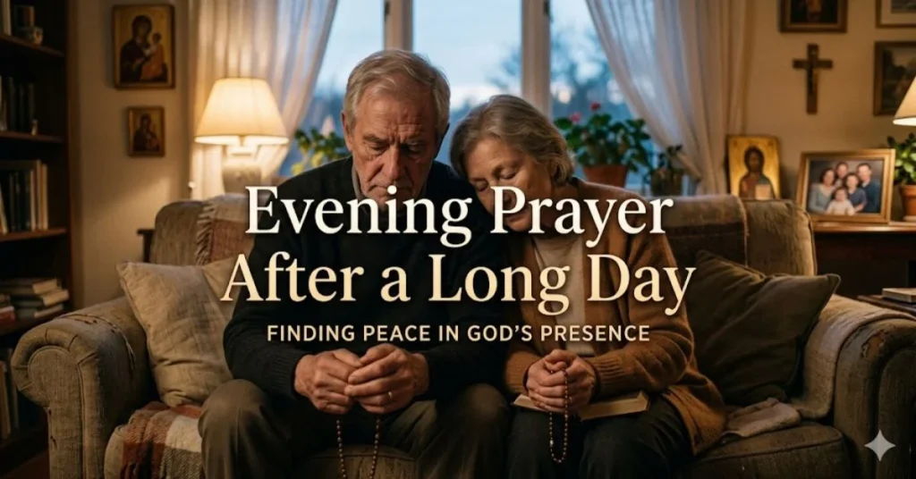 Evening Prayer After a Long Day