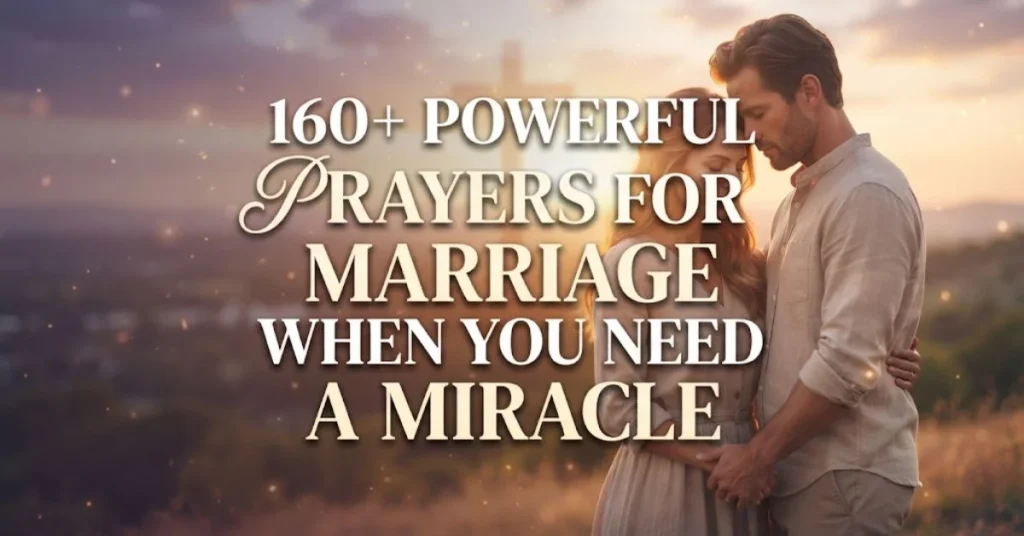 160+ Powerful Prayers for Marriage When You Need a Miracle 1 160+ Powerful Prayers for Marriage When You Need a Miracle